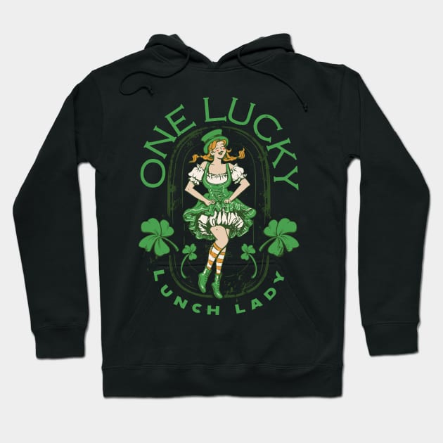 St. Paddy's DayOne Lucky Lunch Lady Hoodie by star trek fanart and more